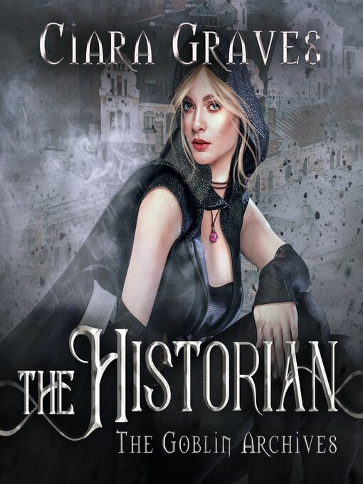 Title details for The Historian by Ciara Graves - Wait list